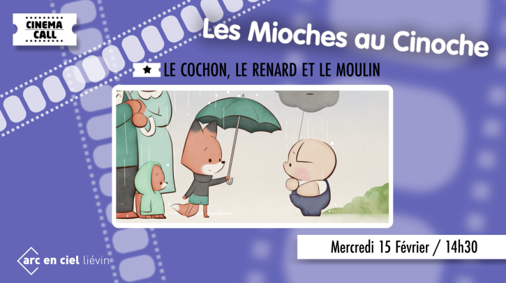 [CINÉMA] Le cochon, le renard et le moulin | Ville de Liévin